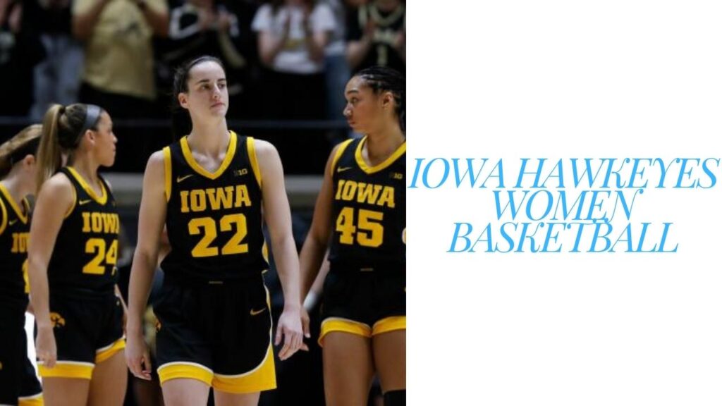 Iowa Hawkeyes Women's Basketball