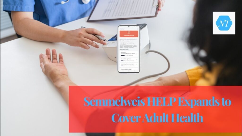 Semmelweis HELP Expands to Cover Adult Health